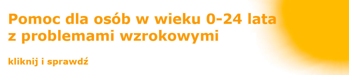 Pomoc dla osób z problemami wzrokowymi
